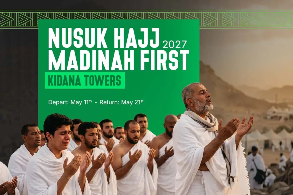 Kidana Nusuk Hajj 2027 (Madinah First)