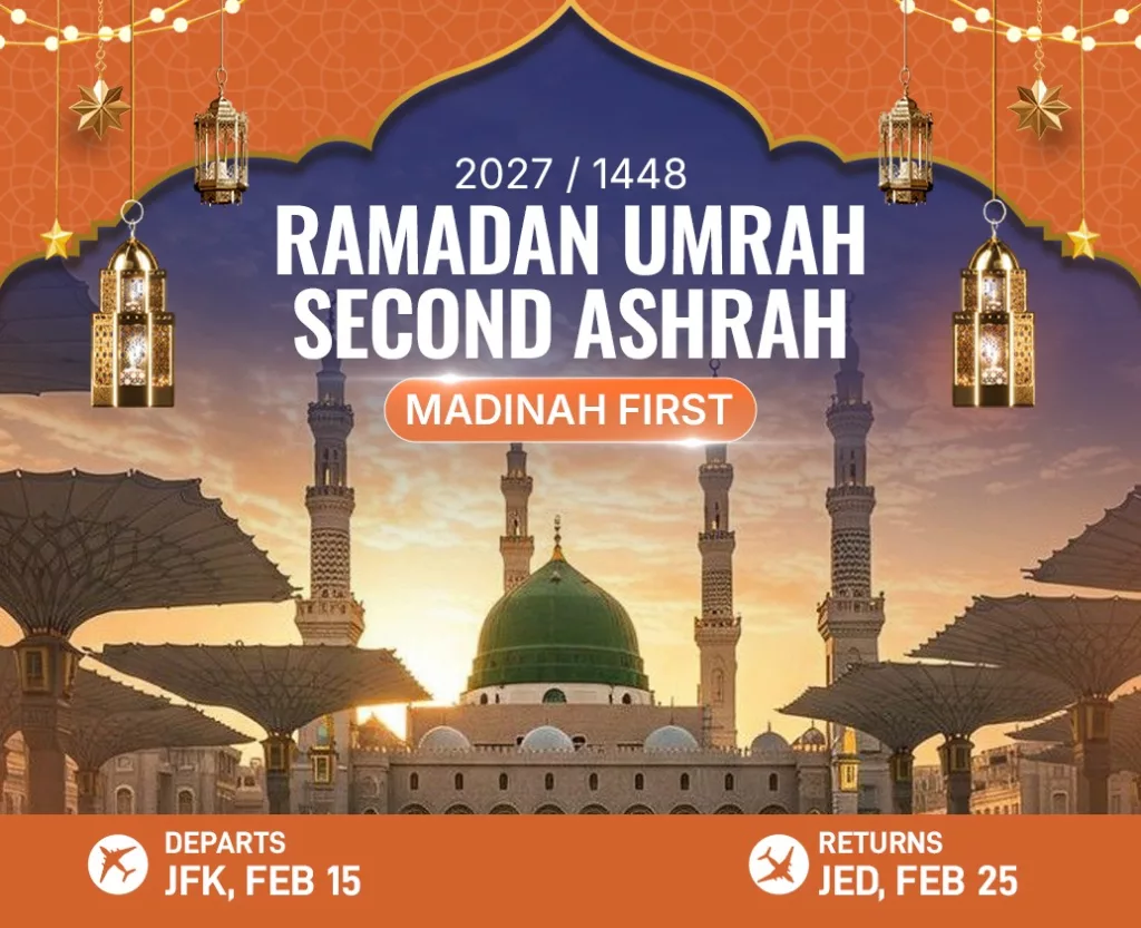 Ramadan 2027 Second Ashrah Platinum JFK Umrah Package